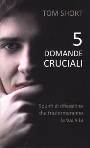 5 domande cruciali