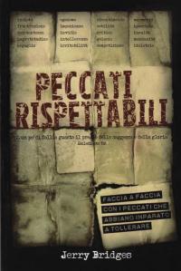 PECCATI RISPETTABILI - Jerry Bridges