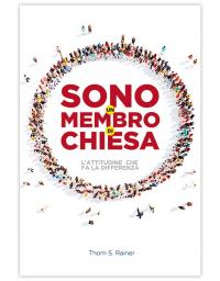 SONO UN MEMBRO DI CHIESA – l’attitudine che fa la differenza